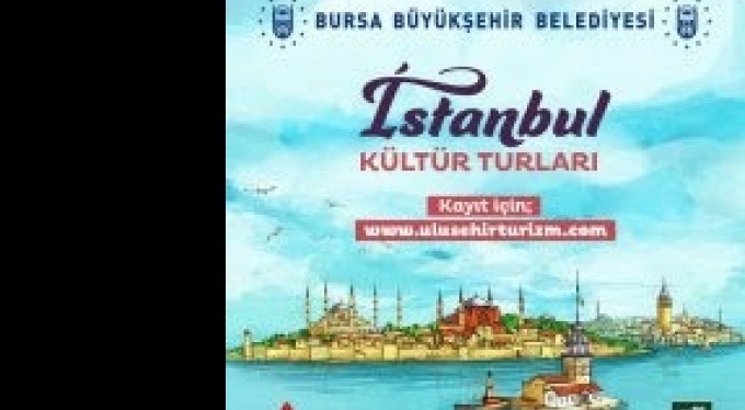 Bursa'dan İstanbul'a kültür turu