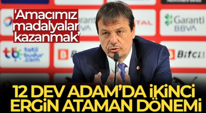 Milli Takım'da ikinci Ergin Ataman dönemi