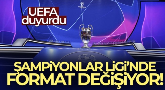 Şampiyonlar Ligi'nde format değişimi