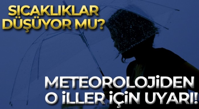 Meteoroloji'den birçok ile yağış uyarısı!