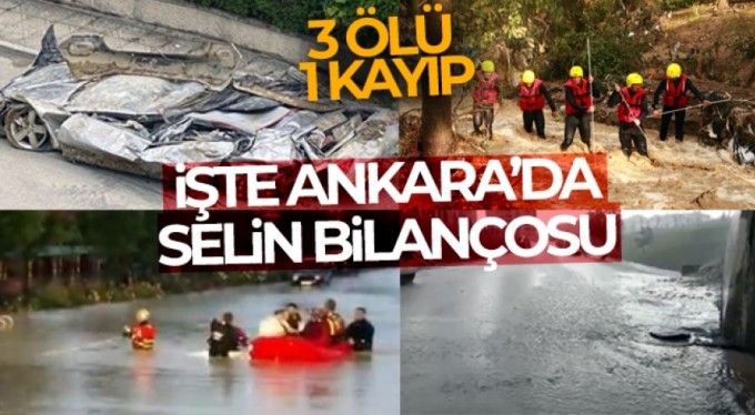 Ankara'da sağanağın faturası ağır oldu: 3 ölü, 1 kayıp