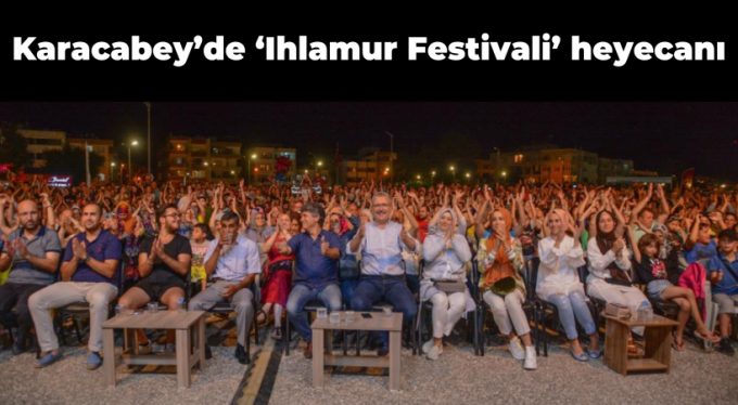 Karacabey'de 'Ihlamur Festivali' heyecanı