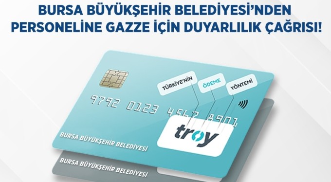 Bursa Büyükşehir'den Troy kart hamlesi