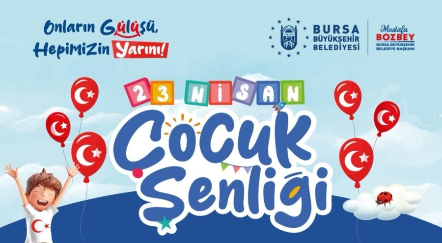 Bursa'da '23 Nisan Çocuk Şenliği'