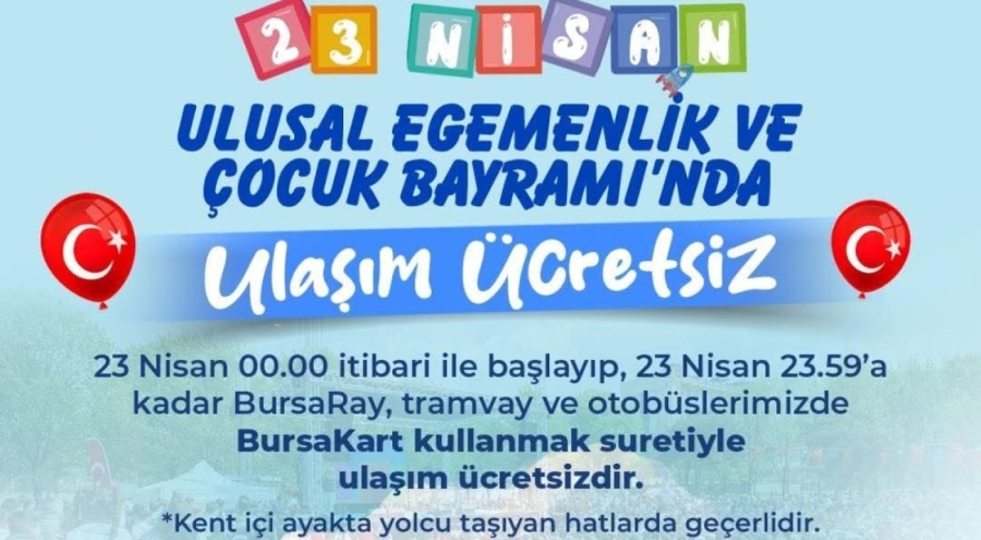 23 Nisan'da toplu ulaşım ücretsiz
