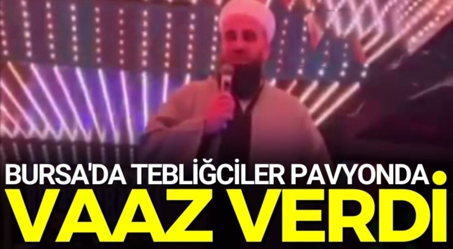 Bursa'da tebliğciler pavyonda vaaz verdi