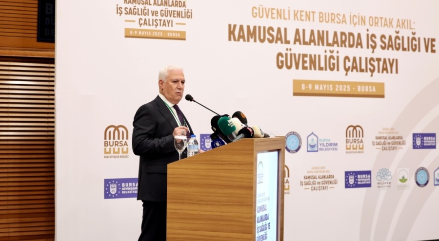 Bursa'da 'Kamusal Alanlarda İş Sağlığı ve İş Güvenliği Çalıştayı'