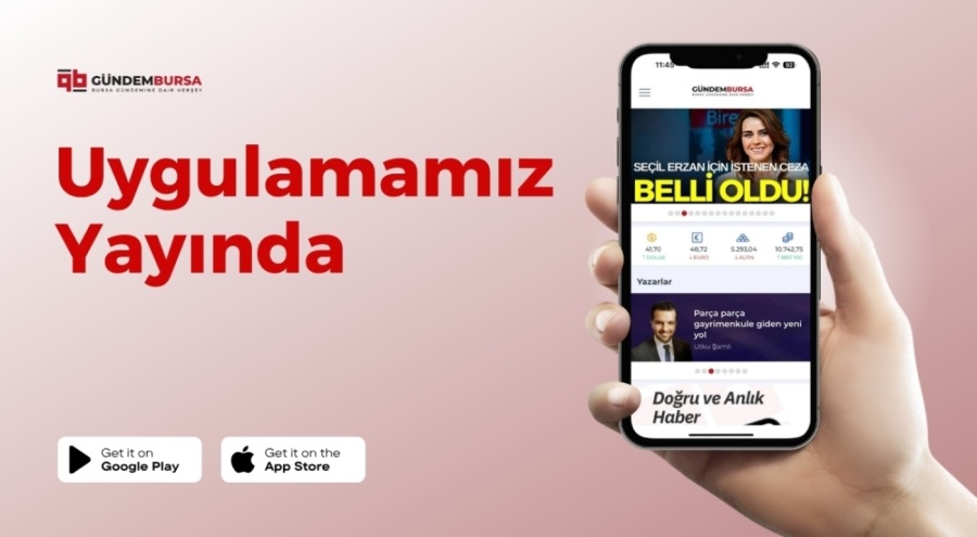 Gündem Bursa'nın Mobil Uygulamaları Yayında..!