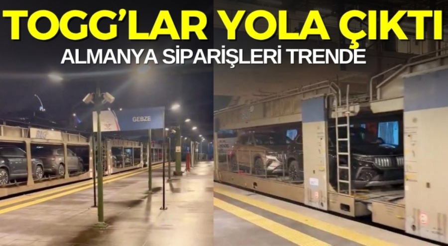Almanya'dan sipariş edilen Togg otomobilleri trenle Avrupa'ya gidiyor