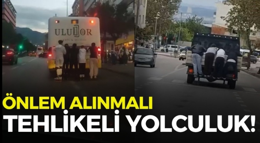 Bursa'da gençlerin tehlikeli yolculuğu!