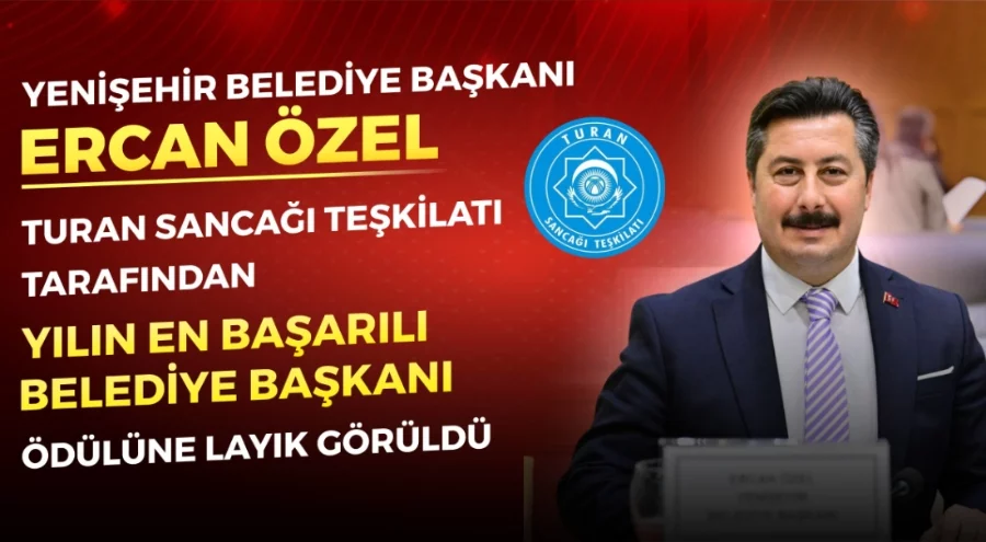 Ercan Özel Yılın En Başarılı Belediye Başkanı Seçildi