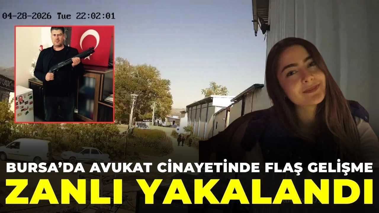 Bursa'da avukat cinayetinde flaş gelişme: Zanlı yakalandı