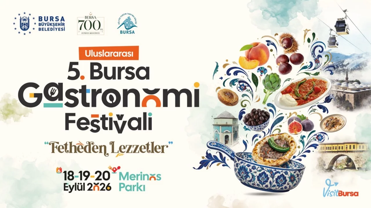 Uluslararası 5. Bursa gastronomi festivali 18-19-20 Eylül'de düzenlenecek